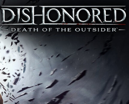 Dishonored: Death of the Outsider EU PC Steam CD Key