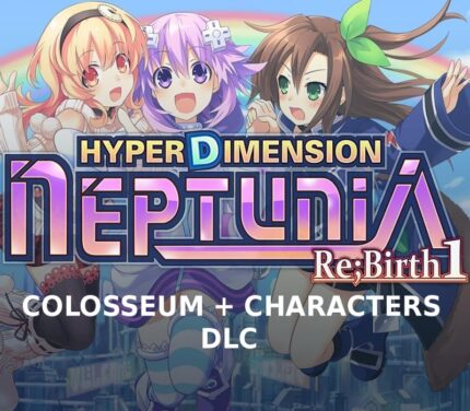 Hyperdimension Neptunia Re;Birth1 - Colosseum + Characters DLC Steam CD Key